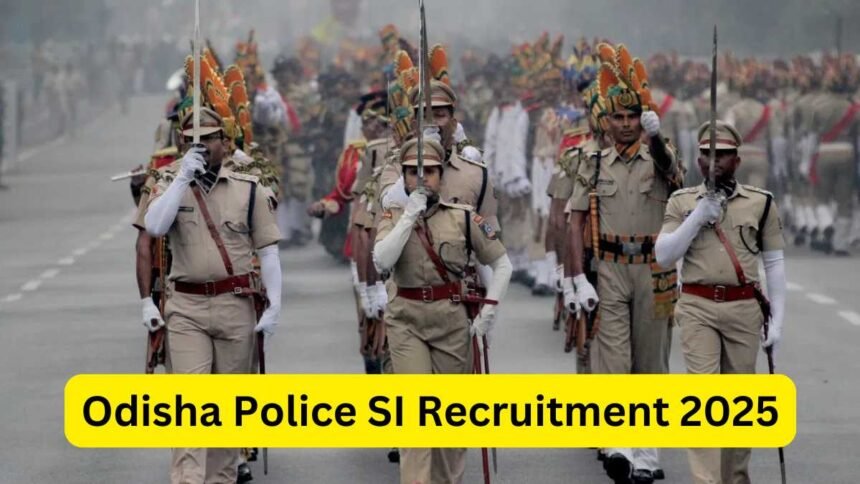 Odisha Police SI Recruitment 2025