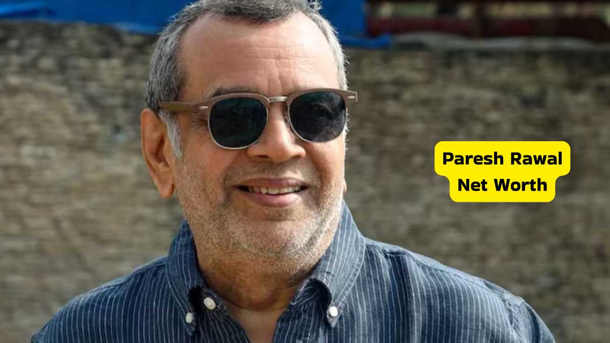 Paresh Rawal Net Worth