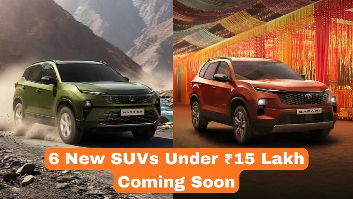 6 New SUVs Under ₹15 Lakh Coming Soon